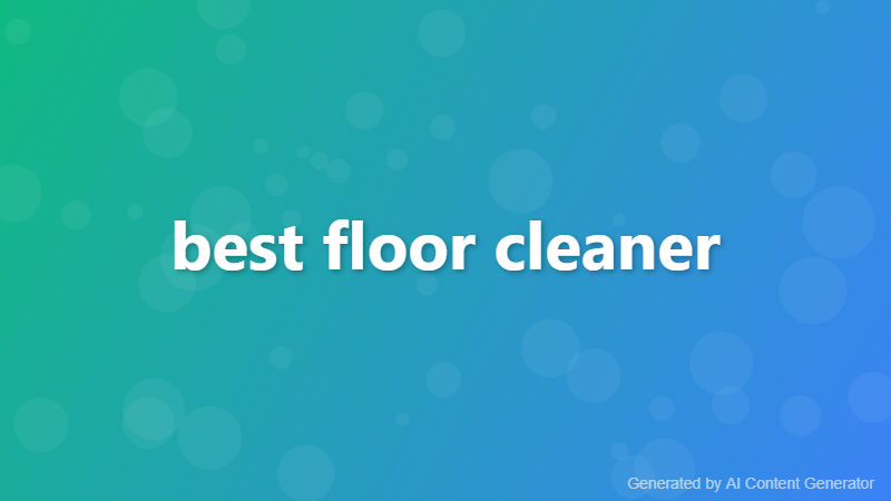 best floor cleaner
